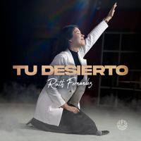 Ruth Fernandez - Tu desierto