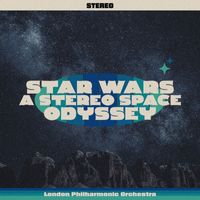 London Philharmonic Orchestra - Star Wars / A Stereo Space Odyssey