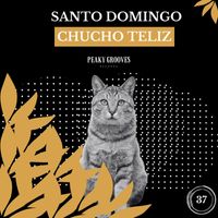 Chucho Teliz - Santo Domingo