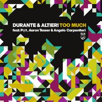 Durante & Altieri featuring P@t - Too Much