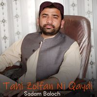 Sadam Baloch - Tahi Zolfan Ni Qaydi
