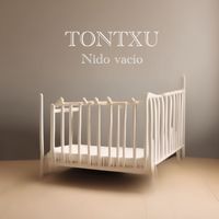 Tontxu - Nido vacío