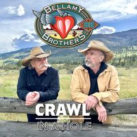The Bellamy Brothers - Crawl In A Hole