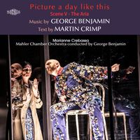 Marianne Crebassa - George Benjamin: Picture A Day Like This, Scene 5: Aria