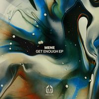 Mene - Get Enough EP