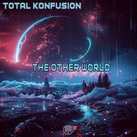 Total Konfusion - The Other World