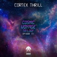 Cortex Thrill - Cosmic Voyage Trilogy - Episode 3