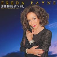 Freda Payne - Just To Be With You (Golden Promises Mix)