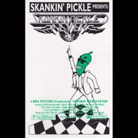 Skankin' Pickle - Skankin' Pickle Fever