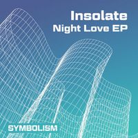 Insolate - Night Love EP