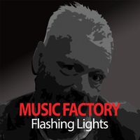 Music Factory - Flashing Lights