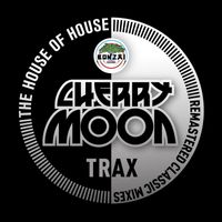Cherrymoon Trax - The House of House - Remastered Classic Mixes