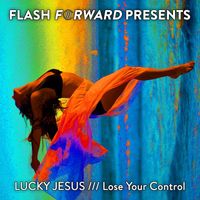 Lucky Jesus - Lose Your Control