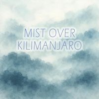 Graceland - Mist Over Kilimanjaro