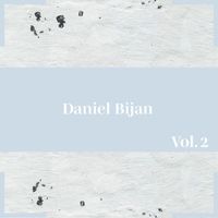 Daniel Bijan - Daniel Bijan, Vol. 2