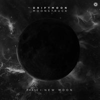 Driftmoon - Moonstruck Phase I: New Moon