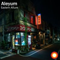 Aleyum - Eastern Allure