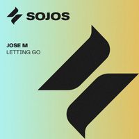 Jose M - Letting Go