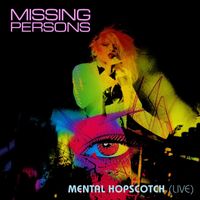 Missing Persons - Mental Hopscotch (Live 1982)
