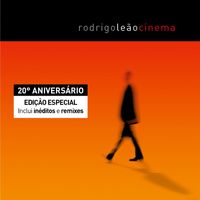 Rodrigo Leão - Cinema - 20 Anos