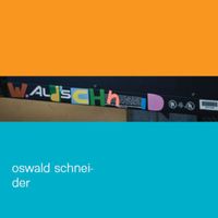 Oswald Schneider - Wald Schneid