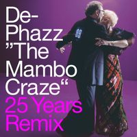 De-Phazz - The Mambo Craze (25 Years Remix)