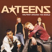 A*Teens - Halfway Around The World (Almighty Remixes)