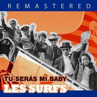 Les Surfs - Tu serás mi Baby (Remastered)