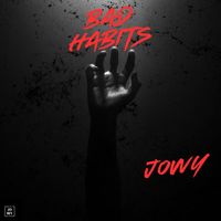 Jowy - Bad Habits