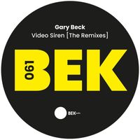 Gary Beck - Video Siren (The Remixes)