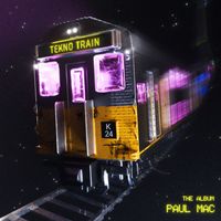 Paul Mac - Tekno Train: the album
