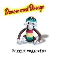 Danser med Drenge - Reggae vuggevise