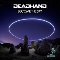 Deadhand - Become The Sky