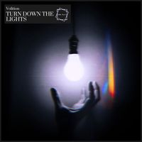 Volition - Turn Down The Lights