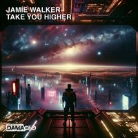 Jamie Walker - Take You Higher