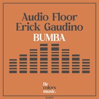 Audio Floor, Erick Gaudino - Bumba
