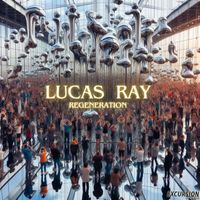Lucas Ray - Regeneration (Original Mix)