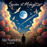 AleXandro - Sueños at Midnight