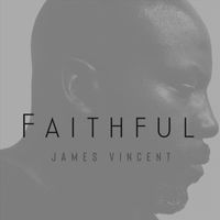 James Vincent - Faithful