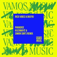 Rico Vibes & DK(fr) - Paradise (Kazamayé & Simon Sim's Remix)