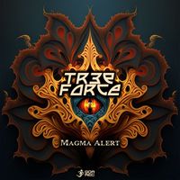 Tree Force - Magma Alert