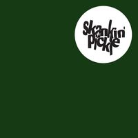 Skankin' Pickle - The Green Album