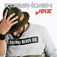 Roeshdien Jaz - Legends Never Die