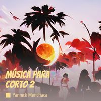 Yannick Menchaca - Música para corto 2