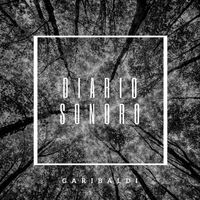 Garibaldi - Diario Sonoro