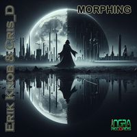 Erik Knob & Cris_D - Morphing