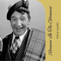 Harry Lauder - Roamin’ In The Gloamin’
