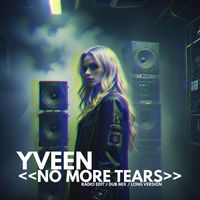 Yveen - No More Tears
