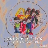 Andrew Meller - EZ Generation (Original Mix)