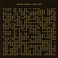 Mathew Jonson - Tako Tako